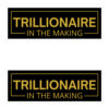 TRILLIONAIRE In The Making (Metallic GOLD) Sticker Pack