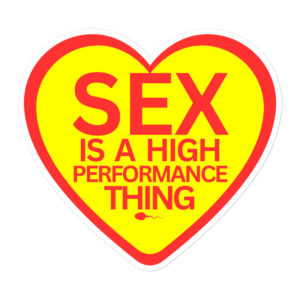 SEX Is A High Performance Thing sticker | James Hunt
