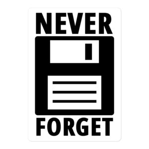 NEVER FORGET Floppy Disk sticker | Erlich Silicon Valley