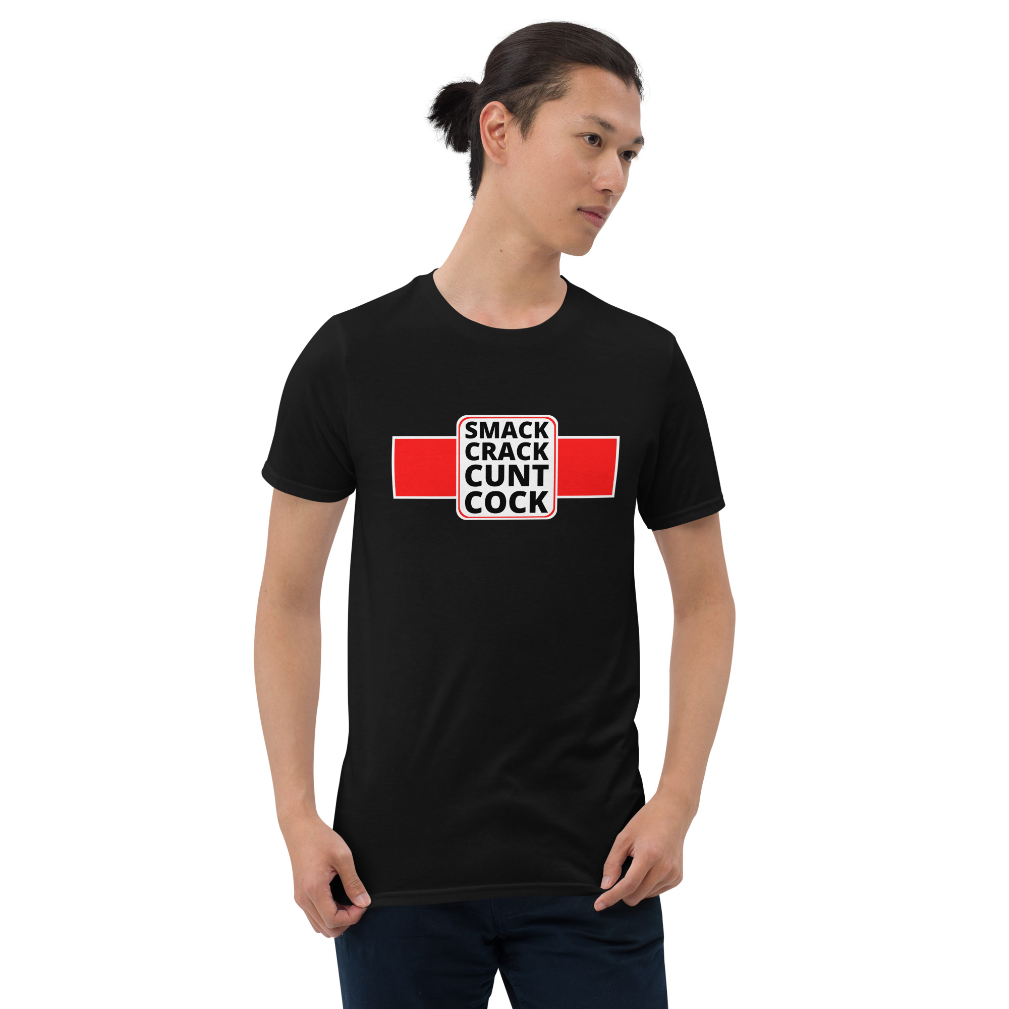 SMACK CRACK CUNT COCK T-Shirt - Image 5