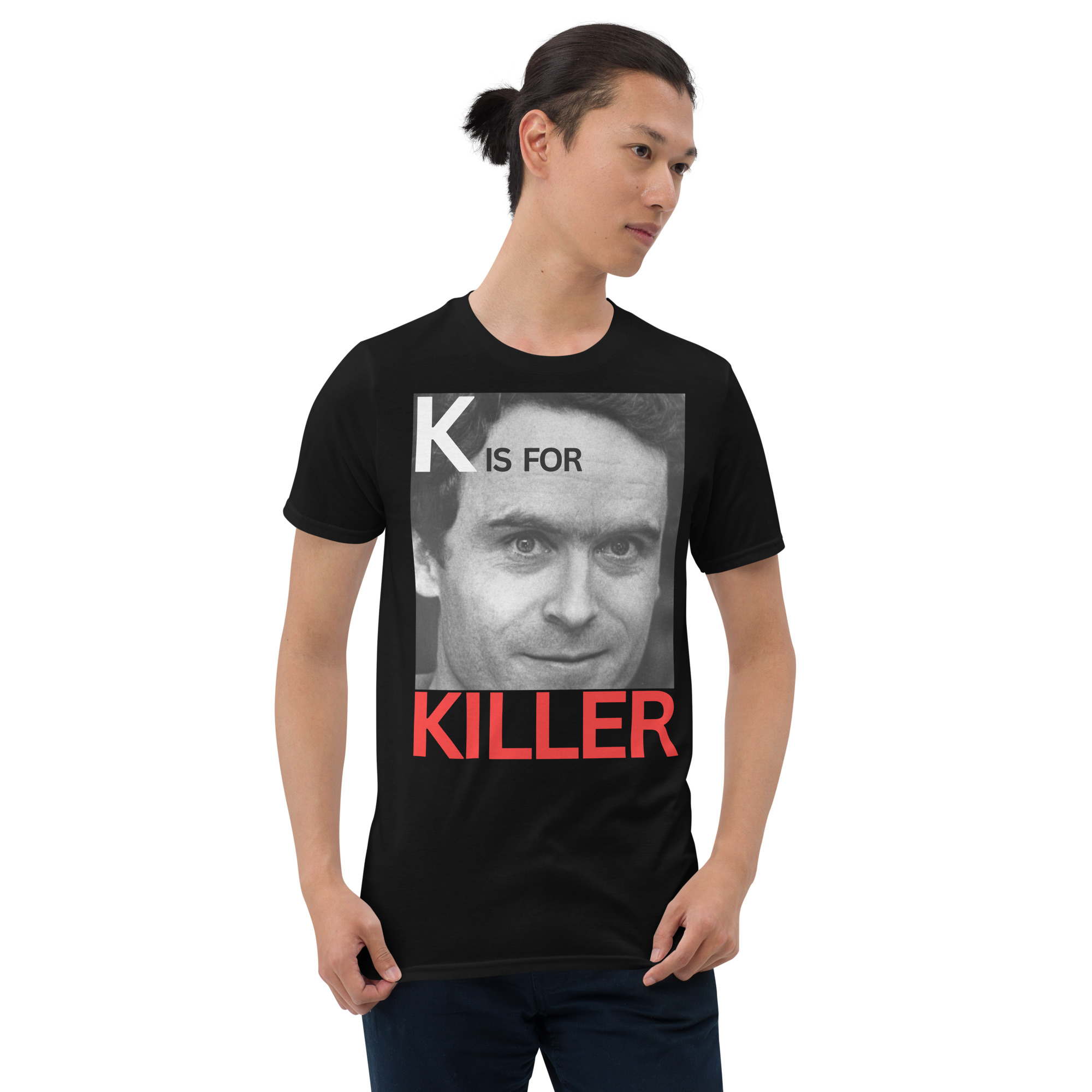 K is for KILLER Ted Bundy T-Shirt - Image 7
