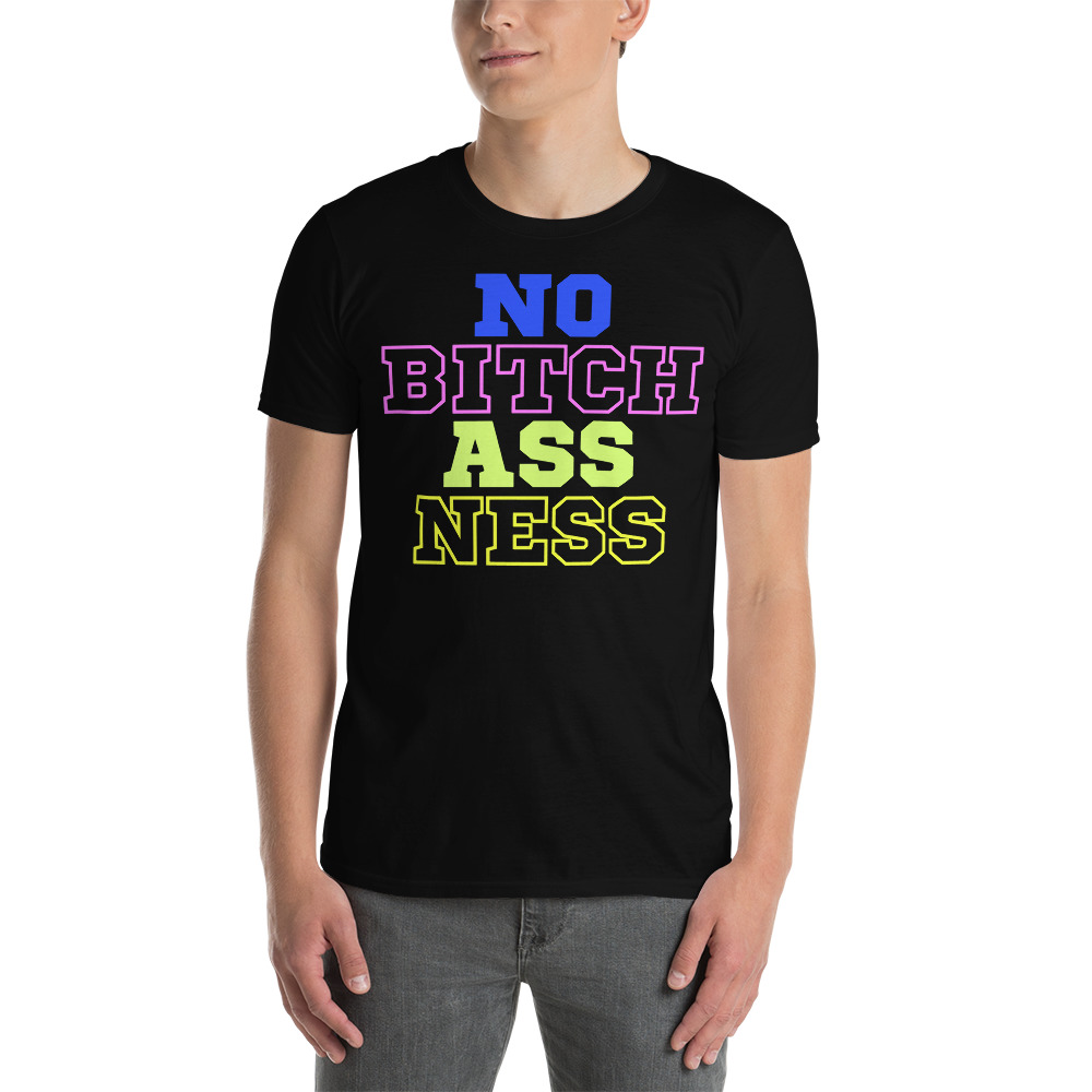 Kenny Powers No Bitch Ass Ness T-Shirt - Image 4