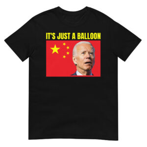 Spy Balloon | Biden Retard – It’s Just a Balloon T-Shirt