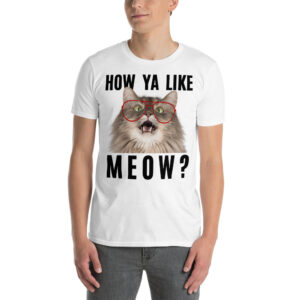‘How Ya Like Meow?’ Cat with Glasses Unisex T-Shirt