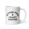 Rotten Food & Lousy Coffee mug
