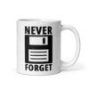 NEVER FORGET Floppy Disk mug | Erlich Silicon Valley (Black Design)