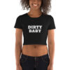 DIRTY BABY Women’s Crop Top