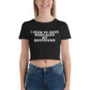 I Seem To Have Misplaced My Boyfriend Crop Top Tee
