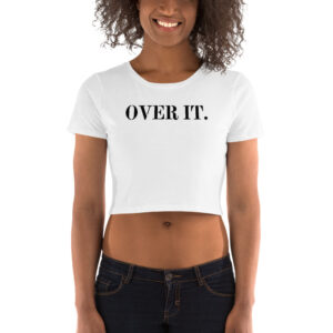OVER IT Crop Top Tee
