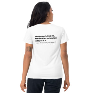 Dear Person Behind Me women t-shirt (BACK)