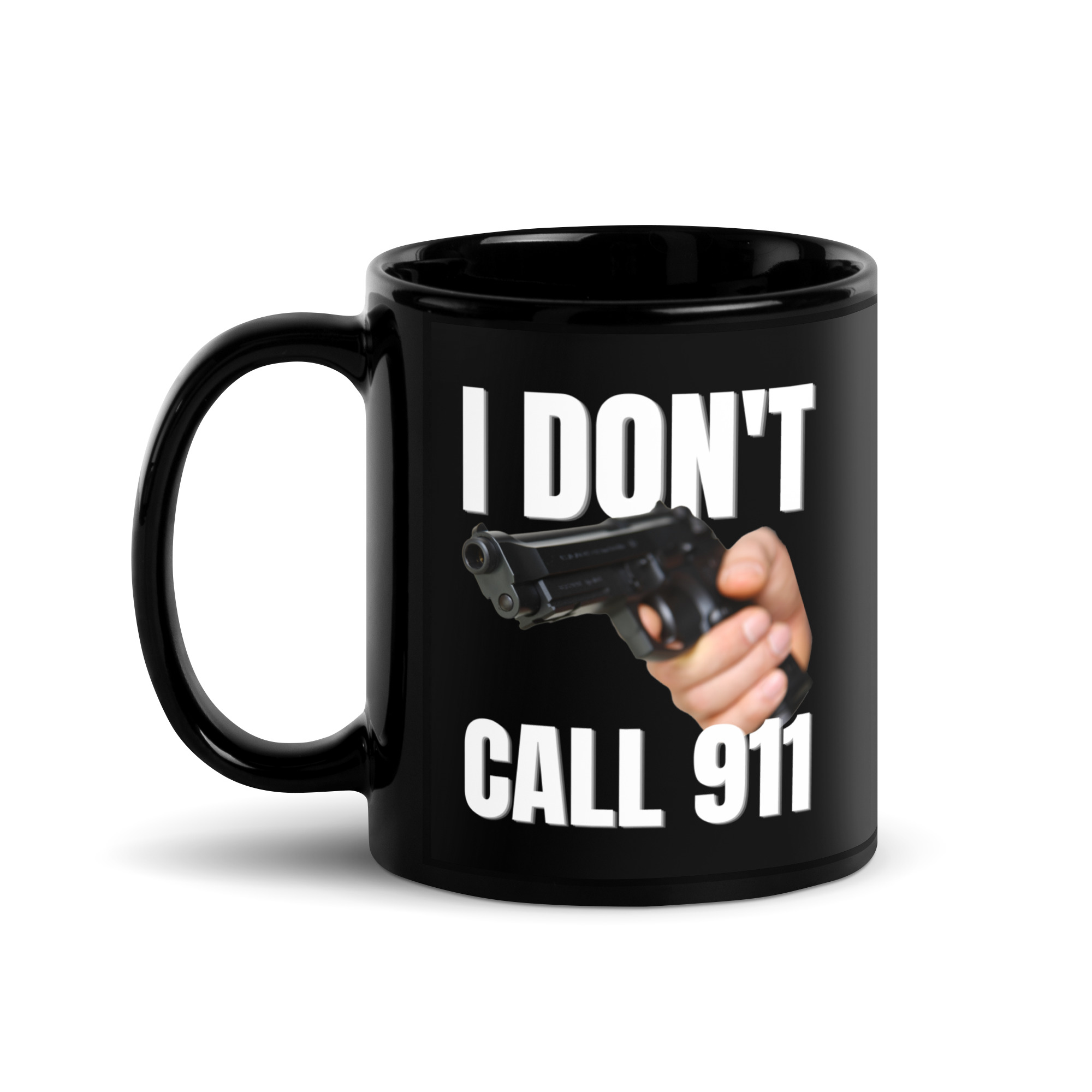I DON’T CALL 911 – Hand Gun Black Coffee Mug - Image 2