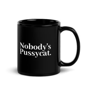 Nobody’s Pussycat Coffee Mug