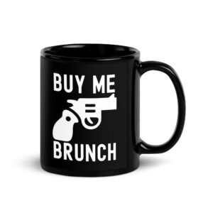 BUY ME BRUNCH Coffee Mug