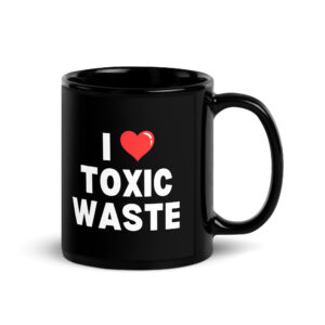 I Heart TOXIC WASTE Coffee Mug - Real Genius Chris Knight