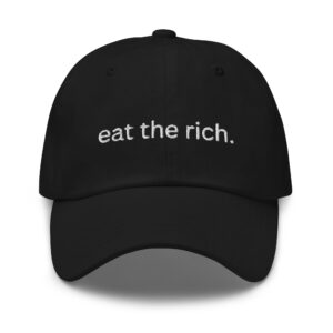 Eat the Rich Cap | Anti-Capitalist Caps | Anti-Caps