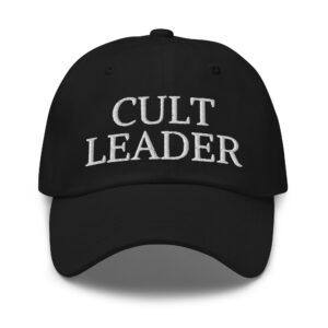 CULT LEADER Hat (Embroidered)