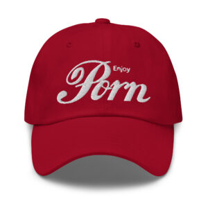 Enjoy PORN Dad hat (Embroidered)