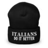 ITALIANS Do It Better Beanie Hat (Embroidered)