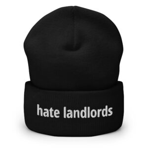 Hate Landlords Cuffed Beanie Hat (Embroidered)