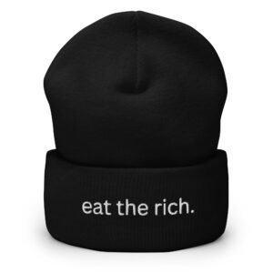 Eat the Rich Beanie Hat anti capitalism cuffed black embroidered beanie