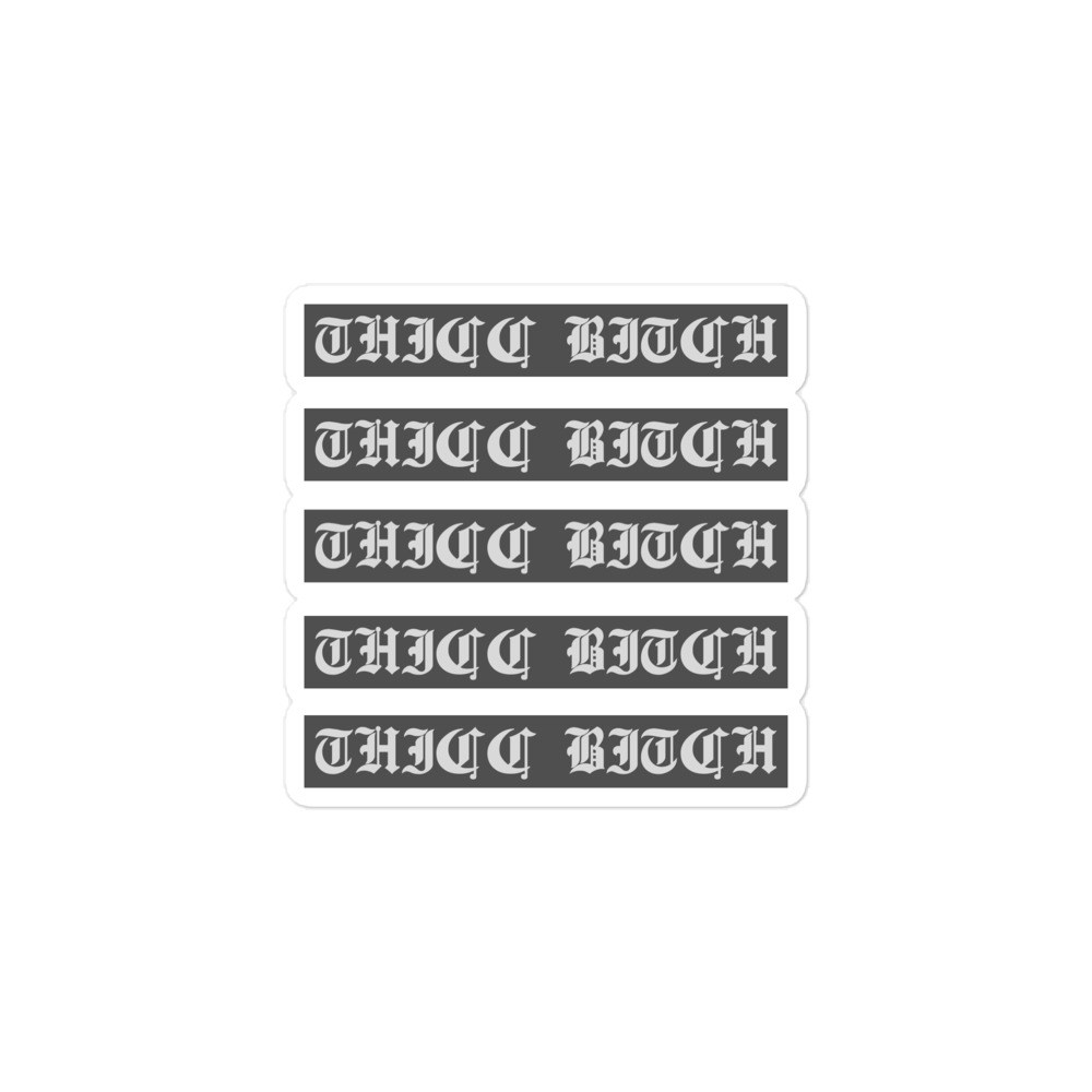 THICC BITCH Sticker Pack (Light Gray Font on Dark gray) - Image 2