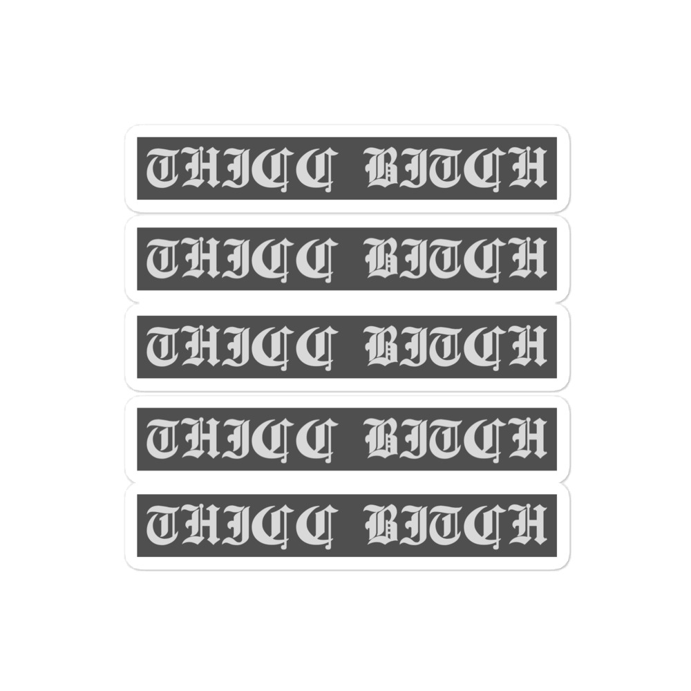 THICC BITCH Sticker Pack (Light Gray Font on Dark gray) - Image 3