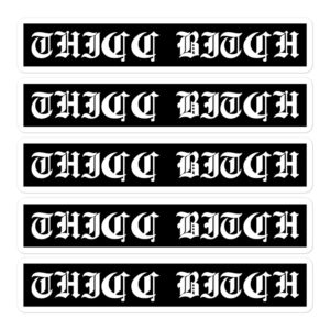 THICC BITCH Sticker Pack