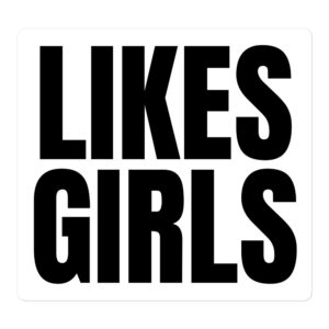 LIKES GIRLS Sticker