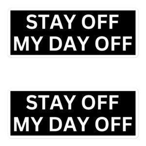 STAY OFF MY DAY OFF Sticker Pack