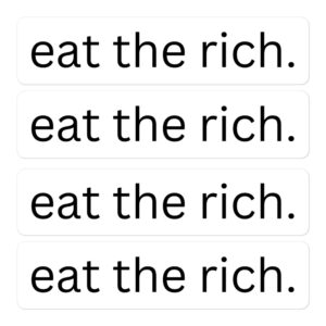 Eat the Rich Sticker Pack | Support The Working Class