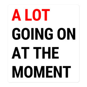 Taylor Swift A Lot Going On At The Moment The Eras Tour Sticker