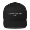 All You Can Eat 25¢ Trucker Hat (Embroidered)