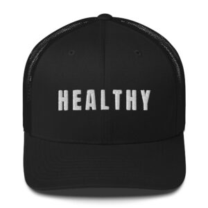 HEALTHY Trucker Hat (Embroidered)
