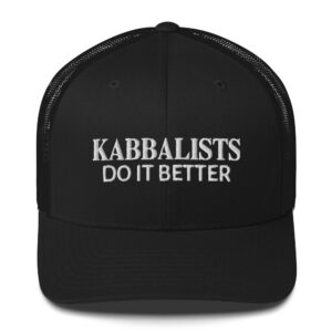 Kabbalists Do It Better Trucker Hat (Embroidered)