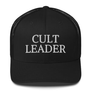 CULT LEADER Trucker Hat (Embroidered)