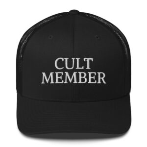 CULT MEMBER Trucker Hat (Embroidered)