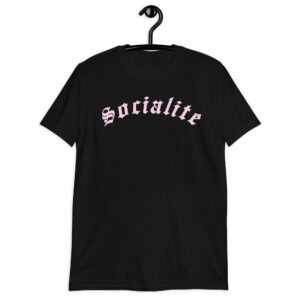 Socialite Mean Girls Unisex T-Shirt