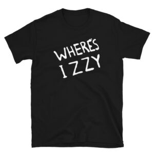WHERE’S IZZY T-Shirt | Guns N' Roses Don't Cry GNR Izzy Stradlin