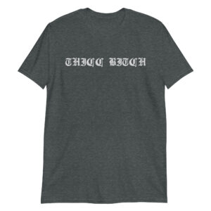 Post Malone THICC BITCH T-Shirt (light gray goth font)