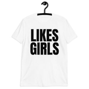 Dianna Agron LIKES GIRLS T-Shirt (unisex)