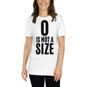 Zero Is NOT a Size T-Shirt | Brooke Davis One Tree Hill