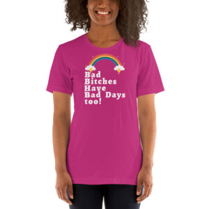 Megan Thee Stallion Bad Bitches Have Bad Days Too Unisex t-shirt