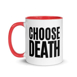 CHOOSE DEATH Mug with Color Inside - Image 6
