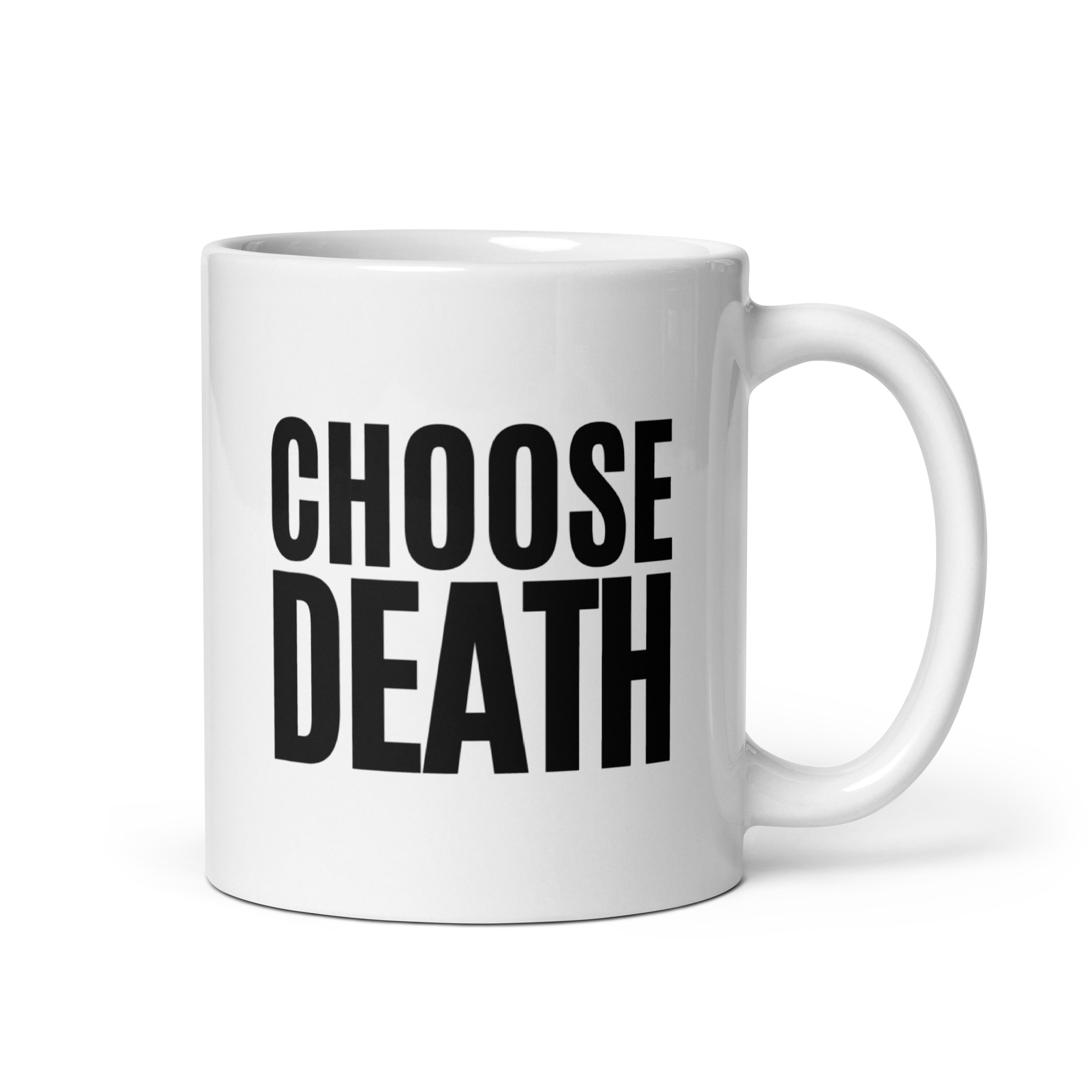 CHOOSE DEATH coffee mug