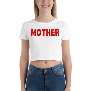 Mother F*cker Crop Top Tee (FRONT + BACK)