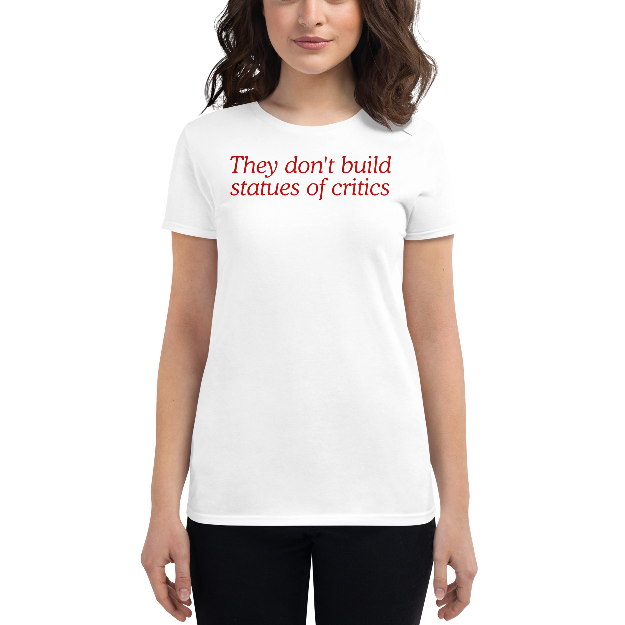 'They Don’t Build Statues of Critics' T-Shirt Charli XCX - PYGear.com