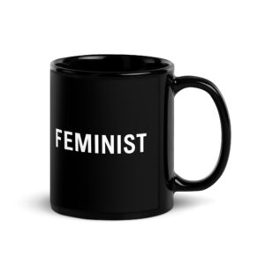 FEMINIST Black Glossy Mug