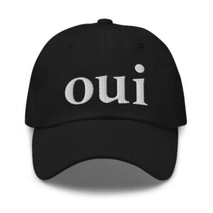 OUI (in white letters) Dad hat (Embroidered)