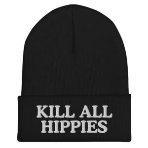 Alternative view of KILL ALL HIPPIES Cuffed Beanie hat (Embroidered)