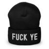 FUCK YE (KANYE WEST) Cuffed Beanie